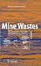 Mine Wastes: Characterization, Treatment and Environmental Impacts