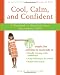 Cool, Calm, and Confident: A Workbook to Help Kids Learn Assertiveness Skills (Instant Help Solutions)