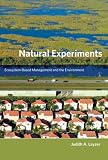 Natural Experiments: Ecosystem-Based Management and the Environment (American and Comparative Environmental Policy)
