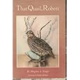 That Quail, Robert