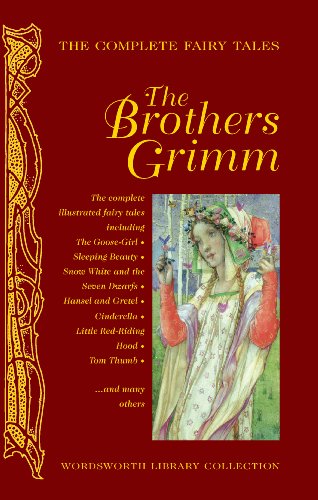 Complete Grimm's Fairy Tales (Wordsworth Library Collection)
