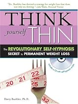 Think Yourself Thin with CD: The Revolutionary Self-Hypnosis Secret to Permanent Weight Loss
