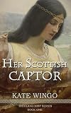 Her Scottish Captor (Highland Mist Book 1)