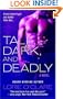Tall, Dark and Deadly (St. Martins)