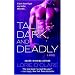 Tall, Dark and Deadly