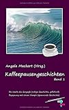 Produkt-Bild: Kaffeepausengeschichten, Band 1 (Fantasy): Die Nacht des Gargoyle; Begegnung mit einem Vampir