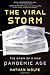 The Viral Storm: The Dawn of a New Pandemic Age