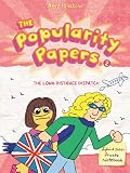 The Popularity Papers: Book Two: The Long-Distance Dispatch Between Lydia Goldblatt and Julie Graham-Chang