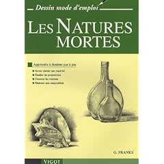 Les Natures mortes : Apprendre � dessiner pas � pas