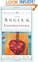 Breaking Free From Anger & Unforgiveness: A biblical strategy to conquer destructive reactions
