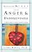 Breaking Free From Anger & Unforgiveness: A biblical strategy to conquer destructive reactions
