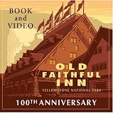 Old Faithful Inn: Yellowstone National Park