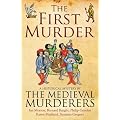 The First Murder (Medieval Murderers Group 8)