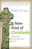 A New Kind of Christianity: Ten Questions That Are Transforming the Faith