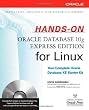 Hands-On Oracle Database 10g Express Edition for Linux (Osborne ORACLE Press Series)
