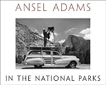 Ansel Adams in the National Parks