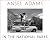 Ansel Adams in the National Parks