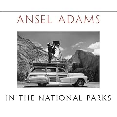 Ansel Adams In The National Parks: Photographs from America's Wild Places
