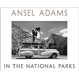 Ansel Adams in the National Parks