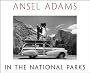 Ansel Adams In The National Parks: Photographs from America's Wild Places
