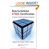 How to Achieve 27001 Certification: An Example of Applied Compliance Management