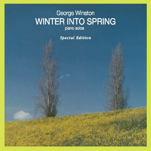 George Winston - Winter Into Spring - Special Edition - Zortam Music
