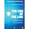 The End Of The Line [DVD] [2009]