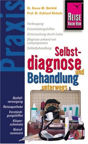 City Travel Guides Discounted  Bücher : Selbstdiagnose und Behandlung unterwegs: Notfallversorgung, Reiseapotheke, Verständigunghilfen, Körperschemata, Notrufnummern