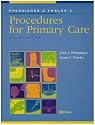 Pfenninger and Fowler's Procedures for Primary Care 2nd Edition and Multimedia Primary Care Procedures DVD, Online, and Pocket Procedures Manual