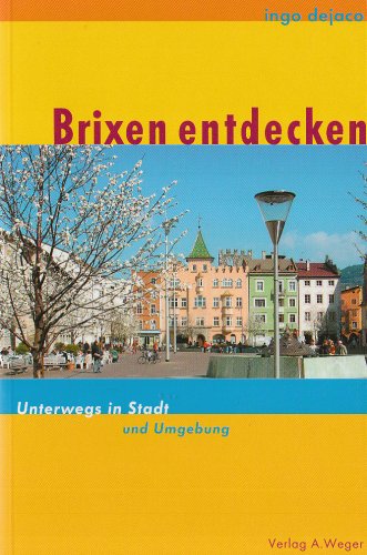 Weger Brixen entdecken