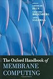 The Oxford handbook of membrane computing