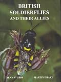 British soldierflies and their allies : an illustrated guide to their identification and ecology : covering all flies (Diptera) in the families Acroceridae, Asilidae, Athericidae, Bombyllidae, Rhagion