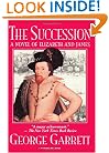 Succession: A Novel Of Elizabeth And James