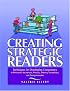 Creating Strategic Readers: Techniques for Developing Competency in Phonemic Awareness, Phonics, Fluency, Vocabulary, and Comprehension