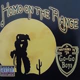 GO-GO Boys, The Homo On The Range