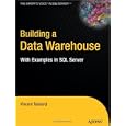 Building a Data Warehouse: With Examples in SQL Server