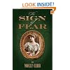 The Sign of Fear - The adventures of Mrs.Watson with a supporting cast including Sherlock Holmes, Dr.Watson and Moriarty