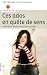 Ces ados en quête de sens : Guide pour parents et grands-parents Ces ados en quête de sens : Guide pour parents et grands-parents