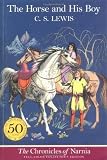 The Horse and His Boy (The Chronicles of Narnia, Full-Color Collector's Edition) by Lewis, C. S. published by HarperCollins (2000)