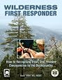 Wilderness First Responder, 3rd: How to Recognize, Treat, and Prevent Emergencies in the Backcountry (Wilderness First Responder: How to Recognize, Treat, &)