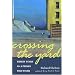 Crossing the Yard: Thirty Years as a Prison Volunteer
