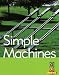 Books : Simple Machines: Physical Science (Go Facts: Physical Science)