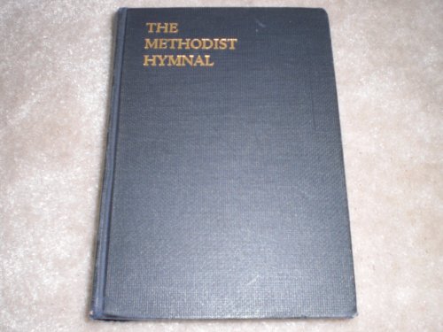 The Methodist Hymnal( Official Hymnal of the Methodist Church)