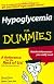 Hypoglycemia For Dummies (Hypoglycemia for Dummies)