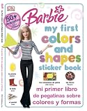 Barbie Mi Primer Libro de Pegatinas Sobre Colores y Formas/ My First Colors and Shapes Sticker Book