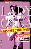 echange, troc Marielle Cro - Lady Gaga, naissance d'une ic&ocirc;ne