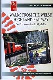 Walks from the Welsh Highland Railway: Caernarfon to Rhyd-Ddu (Walks with History)