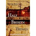 (HALF BROKEN THINGS ) BY Joss, Morag (Author) Paperback Published on (07 , 2006)