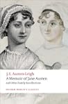 A Memoir of Jane Austen: and Other Fa...