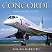Concorde: A Photographic Tribute